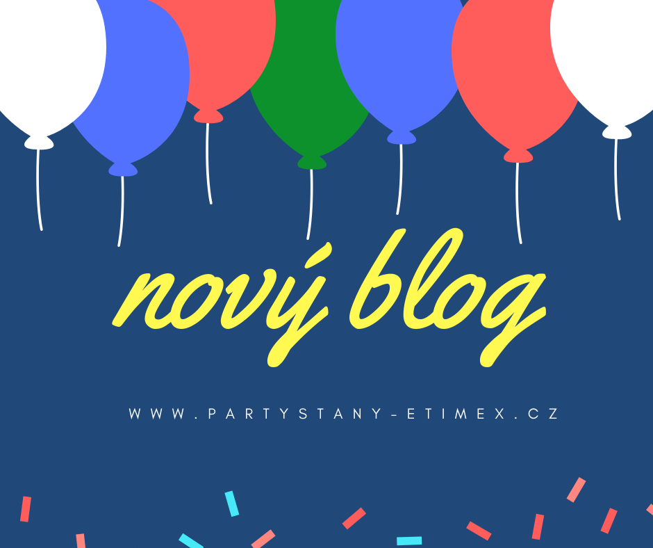 Novým blog s balonky Party stany Etimex